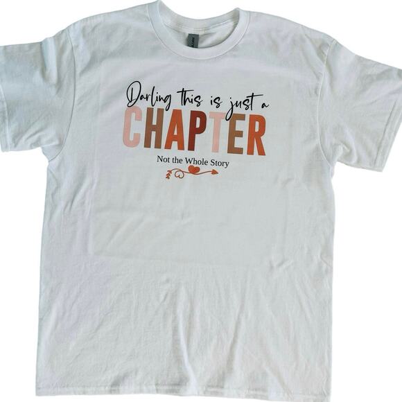 Darling This is Just a Chapter… Women's White Small T-Shirt - Picture 2 of 6